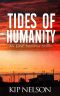 [Surviving For Humanity 04] • Tides of Humanity